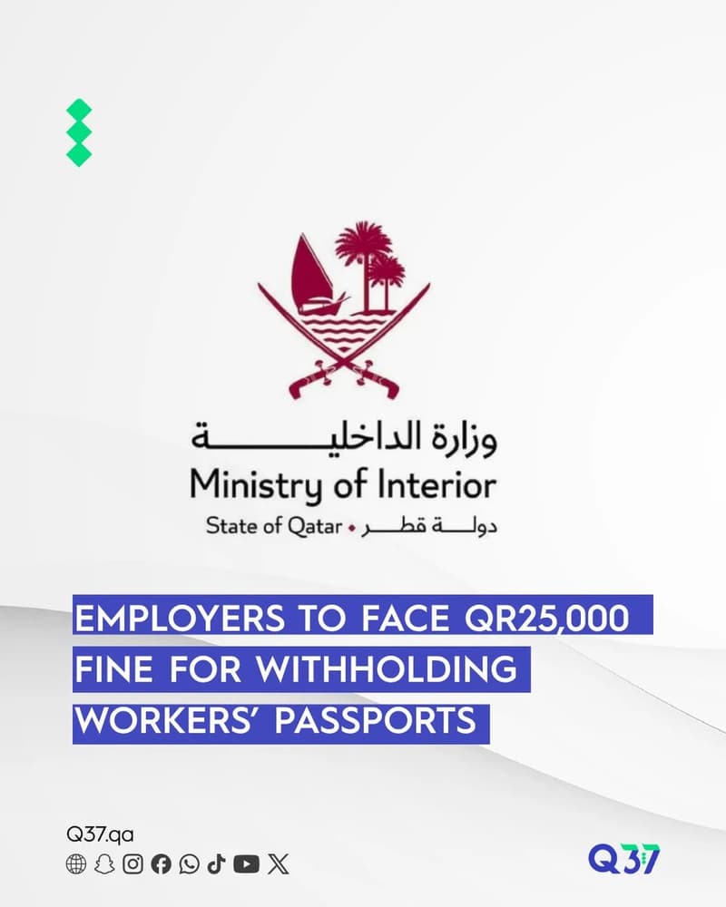Qatar Employers Face QR 25,000 Fine for Passport Withholding